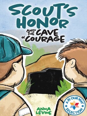 cover image of Scout's Honor and the Cave of Courage